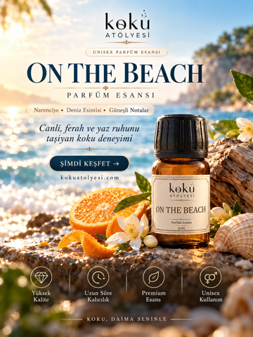 On The Beach Esintili Parfüm Esansı | Narenciye, Neroli ve Aromatik Notalı Unisex Koku
